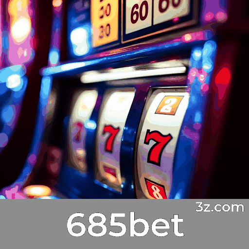 685bet: Seu Cassino Online Seguro e Divertido